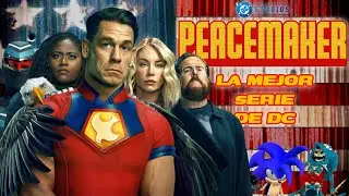 Peacemaker - Cr&iacute;tica y Opini&oacute;n - La Mejor Serie de DC