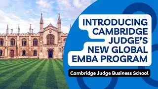 Introducing Cambridge Judge&rsquo;s new Global EMBA program