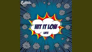 Hit It Low (Radio Edit)