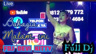 OT WIKA LIVE BAHAGIA MALAM INI FDJ DEVI KITTY