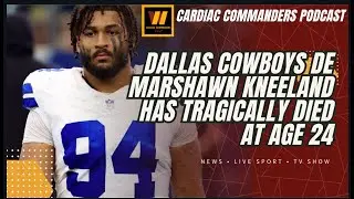Tragic News Cowboys&rsquo; Marshawn Kneeland Passes Away at Just 24