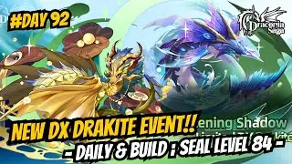 DX Drakite Baru Guys! Kensei 1.4m BR! Daily & Build [Seal Level 84 - Day 92] - Draconia Saga Sea