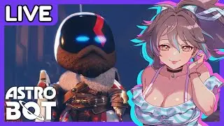 Astro Bot - DAD OF BOY IS HERE! |【Vtuber】1/8/26