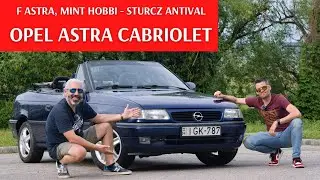 Akár hobbiautónak is megteszi az Opel Astra Cabriolet 1.6i 🇩🇪 1997- ből - vendégem Sturcz Anti