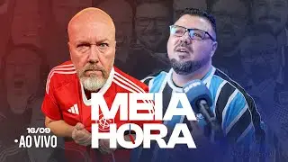 🔴🔵 MEIA HORA 🕕 O GRENAL SEM FAVORITO