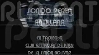 SONIDO PERLA ANTILLANA- LA GUARACHA DEL RECLUSORIO OTE  90;S.wmv