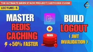 Backend-III: Master Redis Caching | Build Secure Logout Route