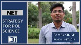 NTA UGC NET Exam  | Strategy for NET Pol. Science | By Samey Singh  | Rank 4 NET JRF December 2018