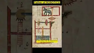 FATHER OF ROBOTICS | Ismail Al-Jazari