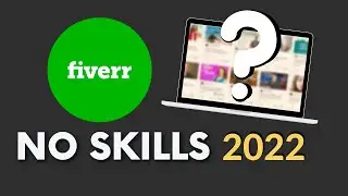 Top 5 Fiverr Gigs That Require No Skills