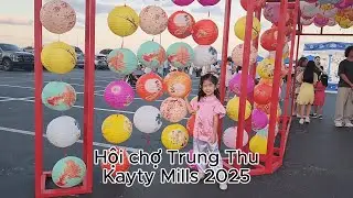 #02 - HỘI CHỢ TRUNG THU 2025 Ở KATY MILLS