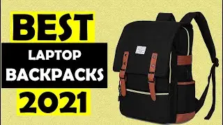 TOP 05: Best Laptop Backpacks of 2021 - Buying Guide