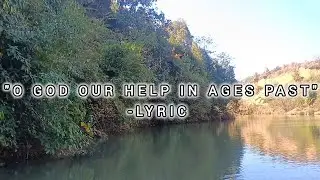 O God our help in ages past - lyric #hymnal #song 