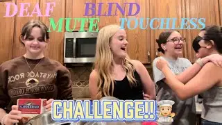 DEAF, MUTE, BLIND, & TOUCHLESS CHALLENGE👩🏼‍🍳👩🏼‍🍳