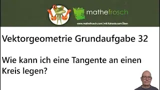 Grundaufgabe Vektorgeometrie: Tangente an Kreis legen