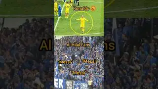 Al Hilal Fans Shouting Messi's Name in Front Of Ronaldo as Al Hilal Beat Al Nassr 3 - 1 #ronaldo