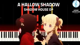 A Hallow Shadow (Shadow House OP) -  Anime Musician