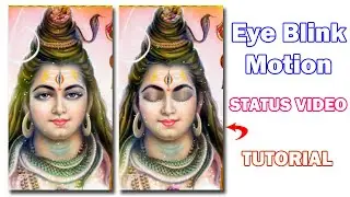 How To Make Eye Blink Motion Status Video Editing | Status Video Editing | Status Video Kaise Banaye