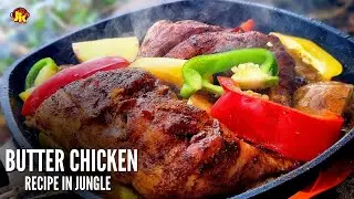butter chicken recipe | butter chicken cooking | cooking in nature | Jungle Kitchen