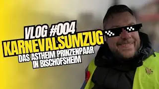 Karnevalsumzug Das Astheim Prinzenpaar in Bischofsheim  | Vlog 2025 #004