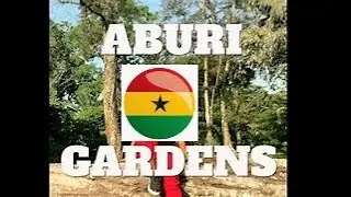 ABURI GARDENS and other ATTRACTIONS in Aburi, Ghana