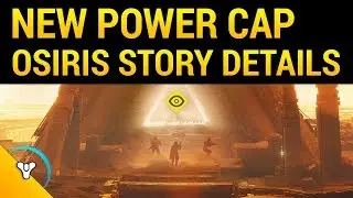 Curse of Osiris: Level Cap Increase & Story Details