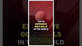 🌟🏌️&zwj;♂️ Top 🔟 Expensive Golf Balls in the World |@allabout10| #shortsfeed #topten #2023 #expensive