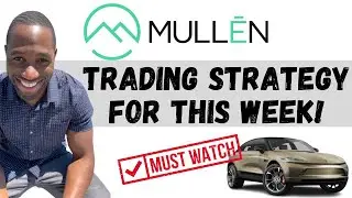 MULN STOCK (Mullen Automotive) | Trading Strategy For This Week!