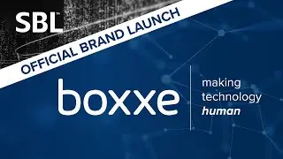 boxxe | Making Technology Human | Official Brand Launch