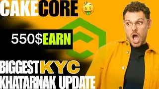 CakeCore Withdrawal Update 😱| CakeCore KYC Update 💲| CakeCore Token Listed 🙀 | Earn Crypto 🤑