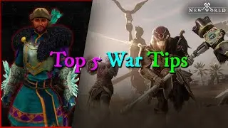 Top 5 New World War Tips