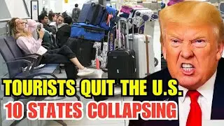 Global Tourists Stop Visiting the U.S. &ndash; 10 States on the Brink of Collapse