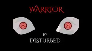 Warrior - Disturbed Lyrics Amv/Gmv Mix