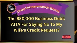 The $80,000 Business Debt: AITA For Saying No To My Wife's Credit Request?