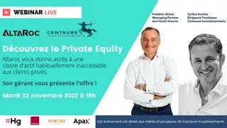 Altaroc & Centaure Investissements vous pr&eacute;sente le private equity