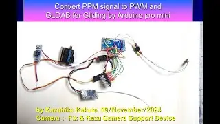 Making of Convert PPM signal to PWM and GLDAB for Gliding by Arduino board (Arduino pro mini)