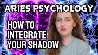 Aries Psychology: How to Integrate Your Shadow!