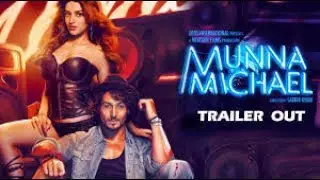 Munna Michael (2017) HD Trailer