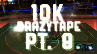 10k BrazyTape Pt. 8亀