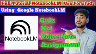 How to Use NotebookLM | Full Tutorial for NotebookLM AI