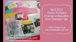 April 2022 Change is Beautiful Paper Pumpkin Kit from Stampin' Up!