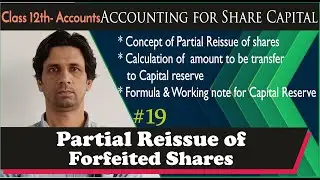 Accounting for Share Capital |#19| Partial Reissue of forfeited Shares; All shares are not issued