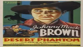 Desert Phantom 1936 Western Johnny Mack Brown Sheila Bromley Ted Adams Classic Full Movie
