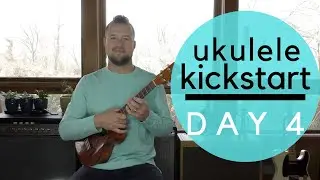 10 Day Ukulele Kickstart |  Day  4  | Jam-Along With Kevin