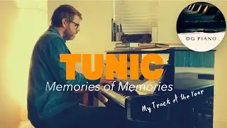 Tunic - Memories of Memories (Piano Cover) + Sheet Music