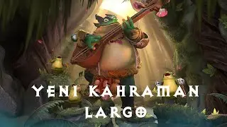 Dota 2 yeni Kahraman Largo tanıtımı anlatımı
