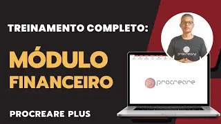🔸 M&Oacute;DULO FINANCEIRO - TREINAMENTO COMPLETO.