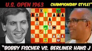 Fischer vs Berliner | U.S. Open 1963