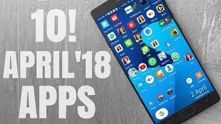 Top 10 Best Android Apps April 2018 | New Android Apps 2018 (FREE!)