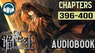 Lord of the Mysteries Audiobook | Chapters (396-400)